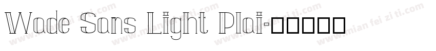 Wade Sans Light Plai字体转换